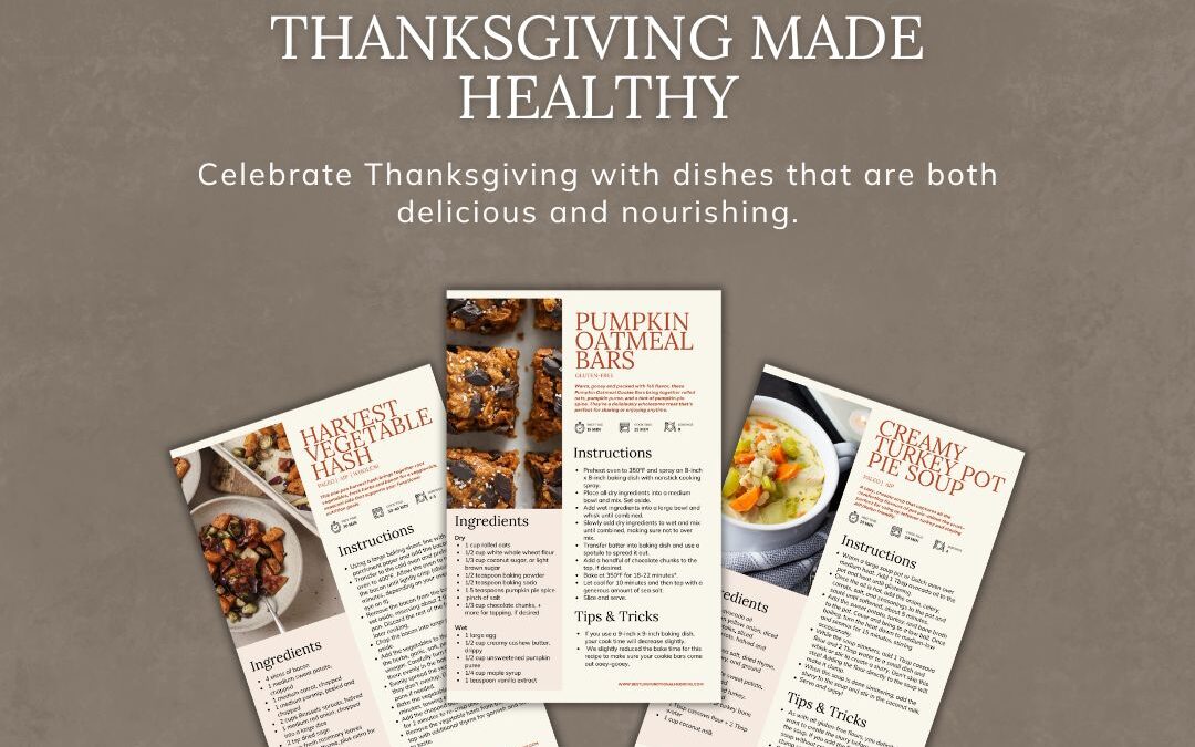Feel Good This Thanksgiving: 3 Healthy Recipes You’ll Love